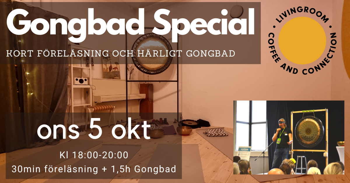 Gongbad och föreläsning på Livingroom Coffee and connection